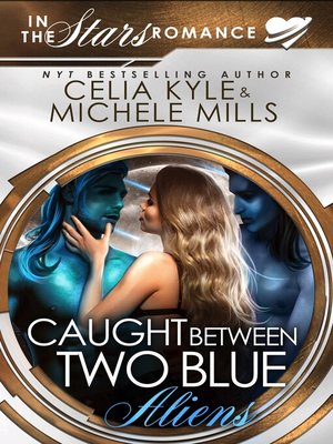 Caught Between Two Blue Aliens - ebook